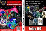 Teutonicons Folge 192: Der Große Rückblick auf nächstes Jahr, oder wie jetzt?